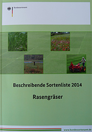 Beschreibende Sortenliste Rasengräser vom Bundessortenamt liefert Informationen zur Gräserauswahl.